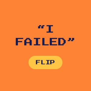 I failed.